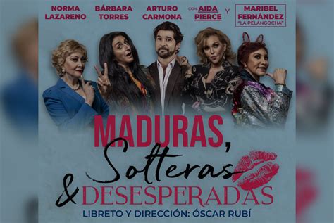 maduras solteras y desesperadas 2023|Maduras, Solteras y Desesperadas tickets, presale info and more .